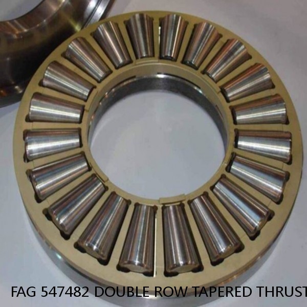 FAG 547482 DOUBLE ROW TAPERED THRUST ROLLER BEARINGS