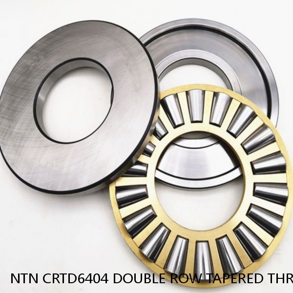 NTN CRTD6404 DOUBLE ROW TAPERED THRUST ROLLER BEARINGS