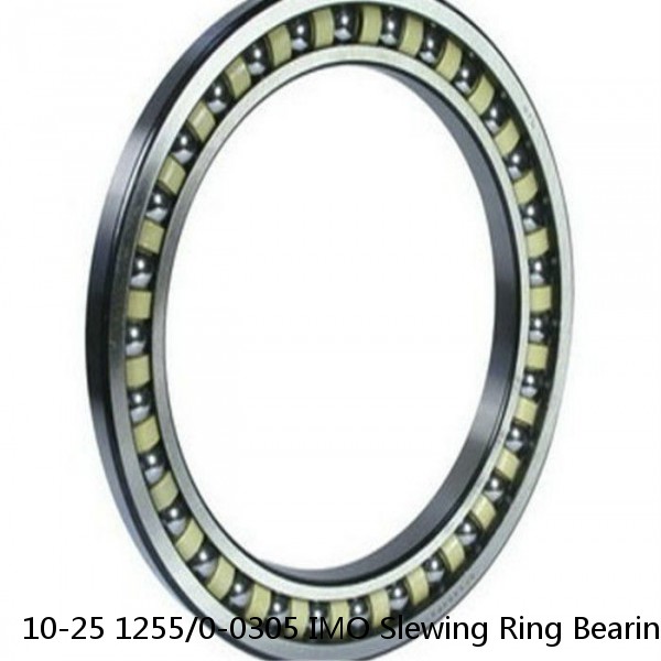 10-25 1255/0-0305 IMO Slewing Ring Bearings